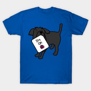 Dog says Its OK Kindness Quote T-Shirt